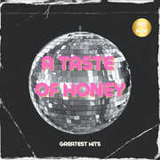 Taste of Honey - Three Greatest Hits , Taste of Honey