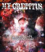 My Crepitus (I Never Left The White Room) , Eric James
