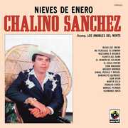 Nieves De Enero , Chalino Sanchez