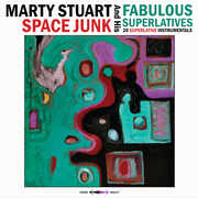 Space Junk , Marty Stuart & His Fabulous Superlatives