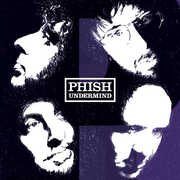 Undermind , Phish
