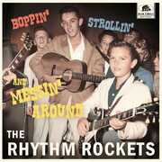Boppin', Strollin' And Messin' Around , The Rhythm Rockets