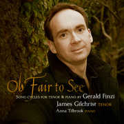 Finzi: Oh Fair to See , James Gilchrist