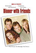 Dinner With Friends , Dennis Quaid