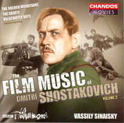 Film Music of Dmitri Shostakovich 2 , Vassily Sinaisky