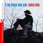 If This World Were Mine , George Kerr
