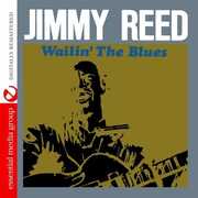 Wailin' the Blues , Jimmy Reed
