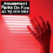 All The New Ends , Amusement Parks on Fire