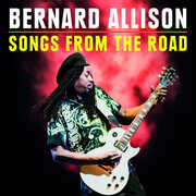 Songs From The Road , Bernard Allison