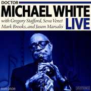 Dr. Michael White Live , Michael White