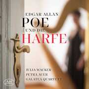 Edgar Allan Poe Und Die Harfe , Wacker Auer Galatea Quartett