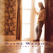 How Time Flies , Wayne Watson