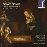 Nova! Nova! Contemporary Carols From St Catharine's , Choirs of st. Catharine's College Cambridge