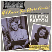 If I Knew You Were Comin': The Singles Collection 1944-62 , Eileen Barton
