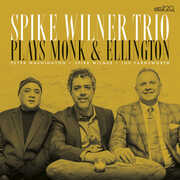 Plays Ellington And Monk , Spike Wilner Trio