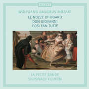 Le nozze di Figaro Don Giovanni & Cosi fan tutte , La Petite Bande