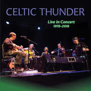 Live in Concert, 1978-2018 , Celtic Thunder