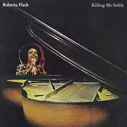 Killing Me Softly , Roberta Flack