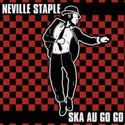 Ska Au Go Go , Neville Staple