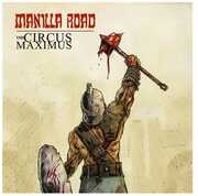 Circus Maximus , Manilla Road
