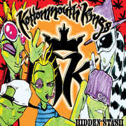 Hidden Stash , Kottonmouth Kings