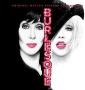 Burlesque - Original Motion Picture Soundtrack , Cher & Christina Aguilera