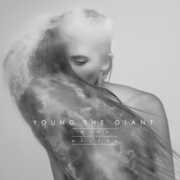 Mind Over Matter (10th Anniversary Edition) , Young the Giant