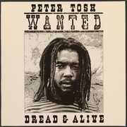 Wanted Dread And Alive , Peter Tosh