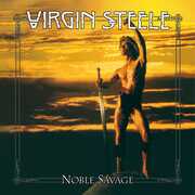 NOBLE SAVAGE , Virgin Steele