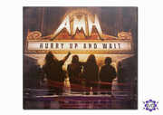 Hurry Up and Wait , Amh