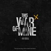 This War Of Mine (Original Soundtrack) , Piotr Musial