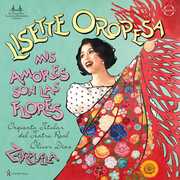 Mis Amores Son Las Flores - Zarzuela Arias , Lisette Oropesa