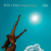 It Oughta Be Easy [Import] , Bob Lind