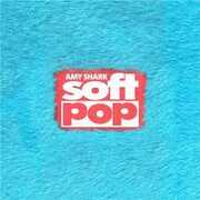 Soft Pop [Import] , Amy Shark