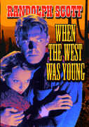 When the West Was Young Aka Heritage of the Desert , Randolph Scott
