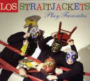 Play Favorites , Los StraitJackets