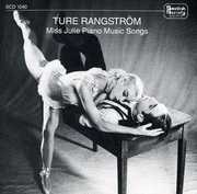 Miss Julie Piano Music Songs , Ture Rangstrom