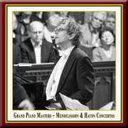 Grand Piano Masters: Mendelssohn & Haydn Piano , Franz Vorraber