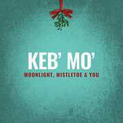 Moonlight Mistletoe & You , Keb Mo