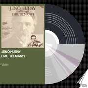 Jeno Hubay & Emil Telmanyi , Various Artists