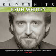 Super Hits , Keith Whitley