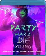 Party Hard, Die Young , Elisabeth Wabitsch