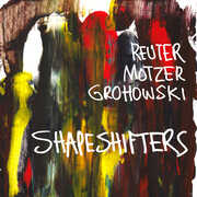 Shapeshifters , Markus Reuter