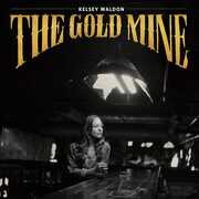 The Goldmine , Kelsey Waldon