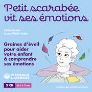 Petit Scarabee Vit Ses Emotions Graines Deveil , Elodie Huber