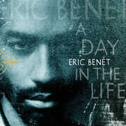 A Day in the Life (Black Ice Vinyl) , Eric Benet