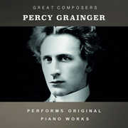 The Condon Collection: Masters of The Piano Roll , Percy Grainger