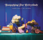 Something for Everybody , Sammy Rae & The Friends