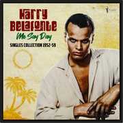 Me Say Day: Singles Collection 1952-59 , Harry Belafonte