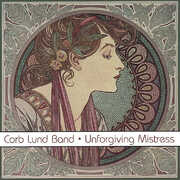Unforgiving Mistress , Corb Lund
